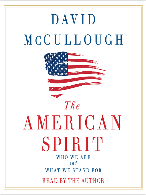 Title details for The American Spirit by David McCullough - Wait list